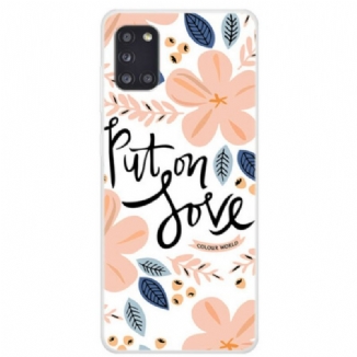 Coque Samsung Galaxy A31 Put On Love