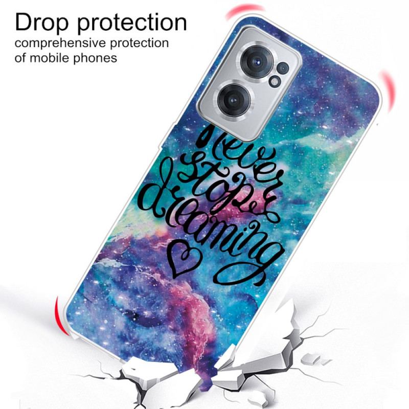 Coque OnePlus Nord CE 2 5G Never Stop Dreaming