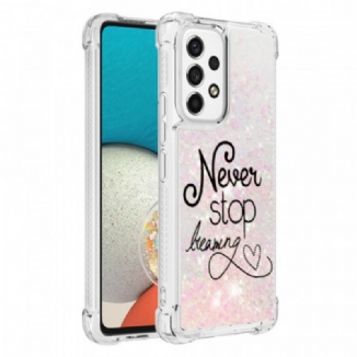 Coque Samsung Galaxy A53 5G Never Stop Dreaming Paillettes