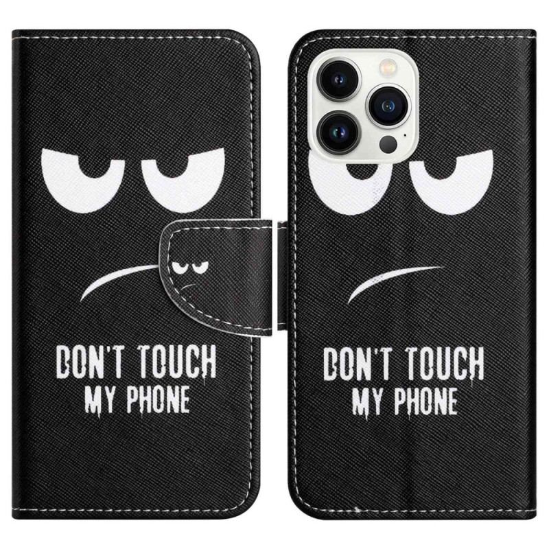 Housse iPhone 14 Pro Don't Touch my Phone